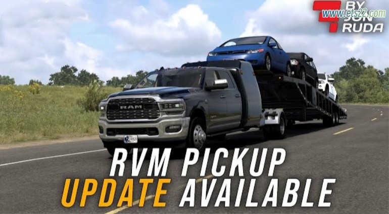 「付费模组泄露搬运」-欧卡资源站【付费泄露搬运】RVM皮卡 v4.7 1.57欧卡2mod(1)